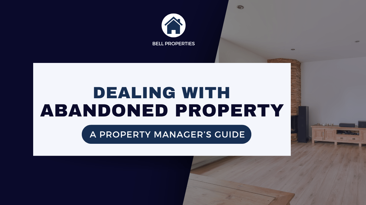 Dealing with Abandoned Property: A Property Manager’s Guide